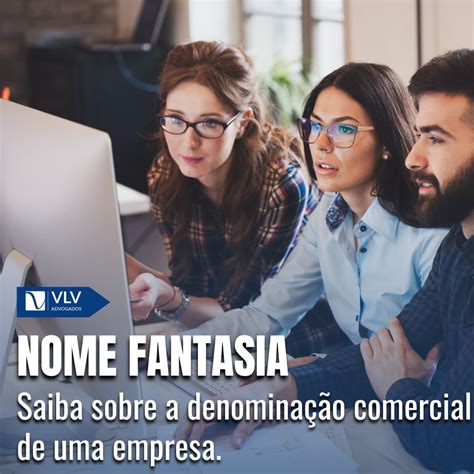 Nome Fantasia: O Que é, Como Escolher, Leis E Exemplos.